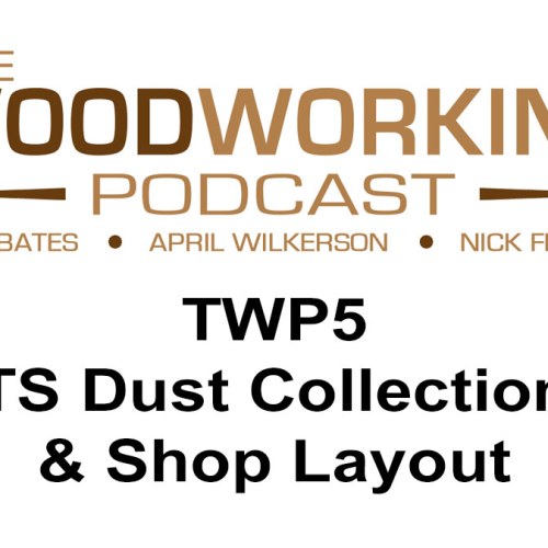 TWP5: TS Dust Collection and Shop Layout