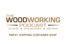 TWP31: Shipping Container Shop